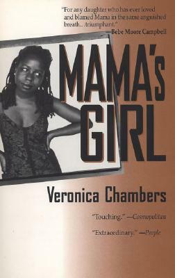 Mama's Girl by Veronica Chambers