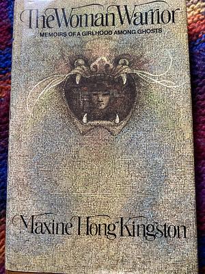 The Woman Warrior by Maxine Hong Kingston