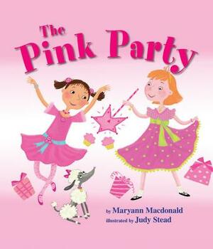 The Pink Party by Maryann MacDonald