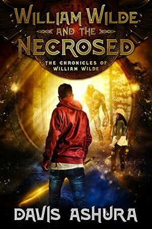William Wilde and the Necrosed by Davis Ashura