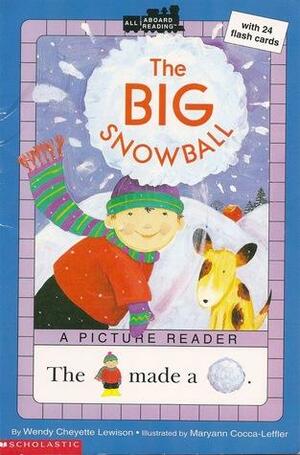 The big snowball by Wendy Cheyette Lewison
