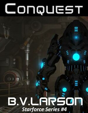 Conquest by B.V. Larson
