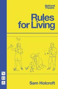 Rules for Living by Sam Holcroft