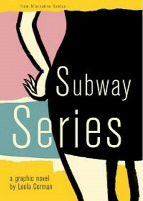 Subway Series by Leela Corman