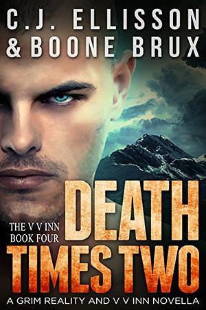 Death Times Two: Grim Reality & V V Inn by C.J. Ellisson