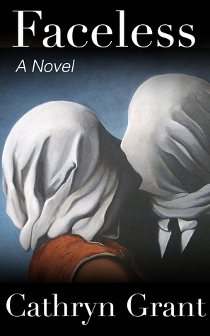 Faceless (A Suburban Noir Novel) by Cathryn Grant