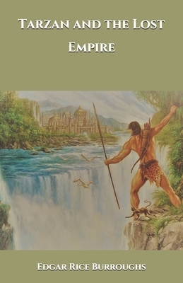 Tarzan and the Lost Empire by Edgar Rice Burroughs