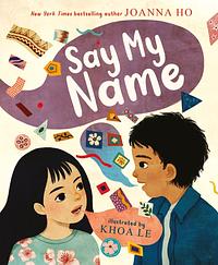 Say My Name by Joanna Ho