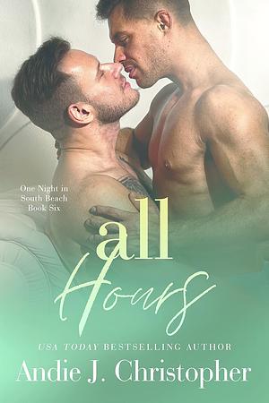 All Hours by Andie J. Christopher