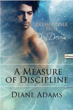 A Measure of Discipline by Diane Adams