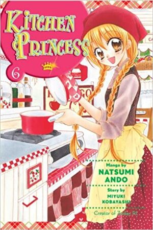 Kitchen Princess, Vol. 06 by Natsumi Andō