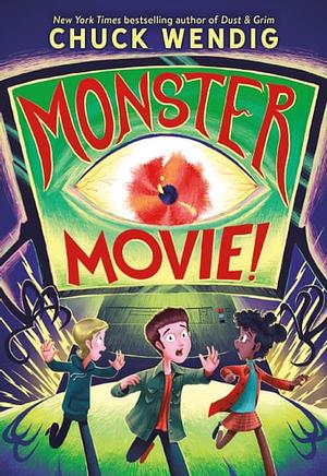 Monster Movie! by Chuck Wendig