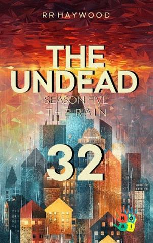 The Undead Day 32 by RR Haywood