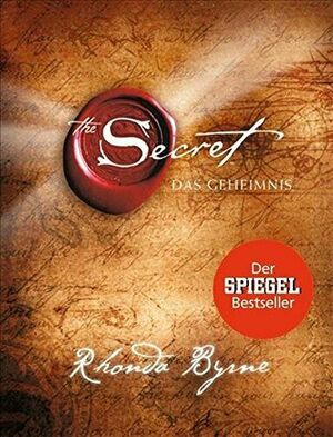 The Secret - Das Geheimnis by Rhonda Byrne