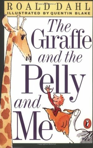 The Giraffe and the Pelly and Me by Roald Dahl