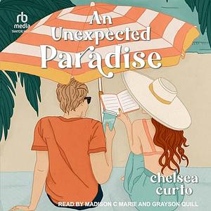An Unexpected Paradise by Chelsea Curto