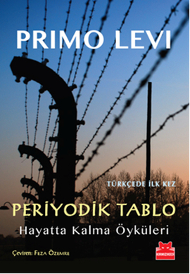 Periyodik Tablo - Hayatta Kalma Öyküleri by Primo Levi