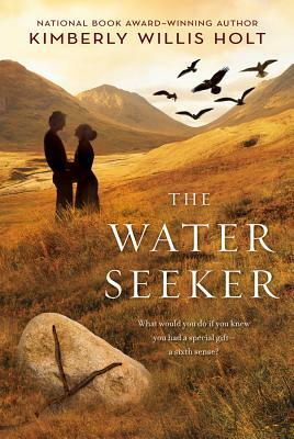 The Water Seeker by Kimberly Willis Holt