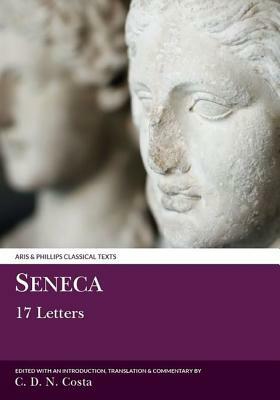 Seneca: 17 Letters by C.D.N. Costa