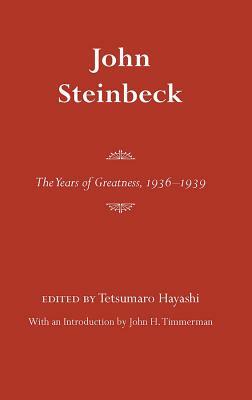 John Steinbeck: The Years of Greatness, 1936-1939 by Tetsumaro Hayashi