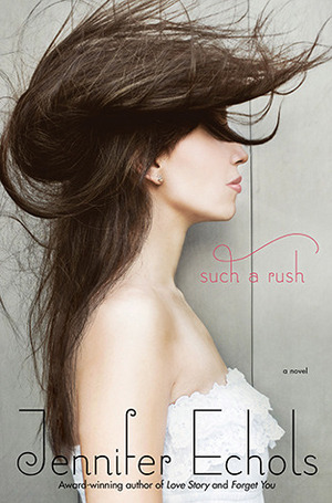 Such a Rush by Jennifer Echols