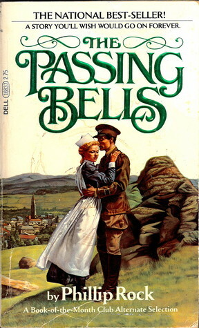 The Passing Bells by Phillip Rock