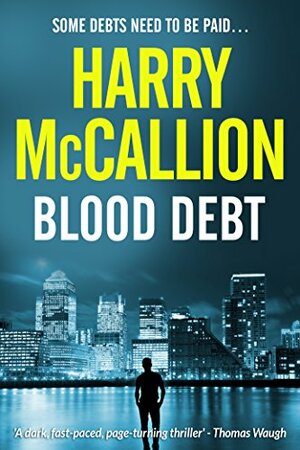 Blood Debt by Harry McCallion