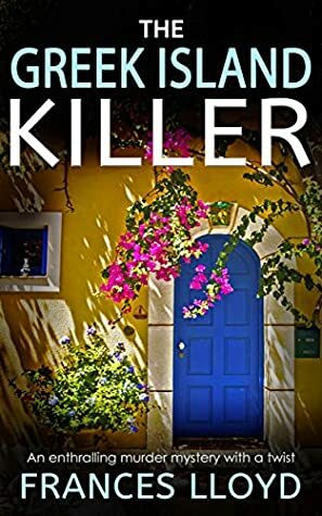 The Greek Island Killer by Frances Lloyd