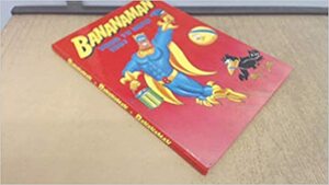 Bananaman Your TV Hero 1987 by D.C. Thomson &amp; Company Limited