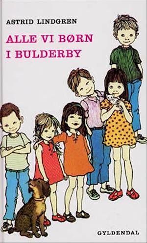 Alle vi boern i Bulderby. by Astrid Lindgren