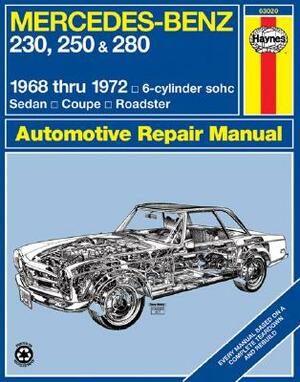 Mercedes Benz 230, 250 and 280, 1968-1972 by John Haynes