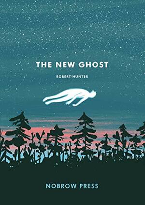 The New Ghost by Robert Frank Hunter