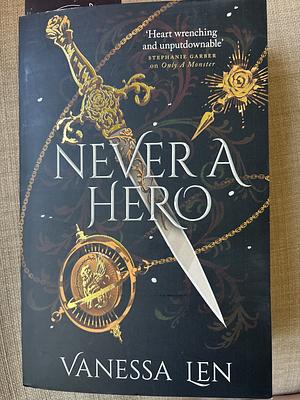 Never a Hero by Vanessa Len