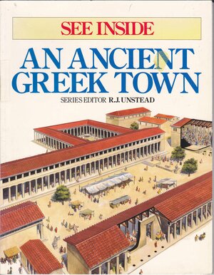 See Inside an Ancient Greek Town by Jonathan Rutland