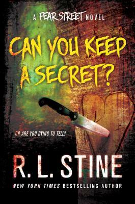 Can You Keep a Secret?: A Fear Street Novel by R.L. Stine