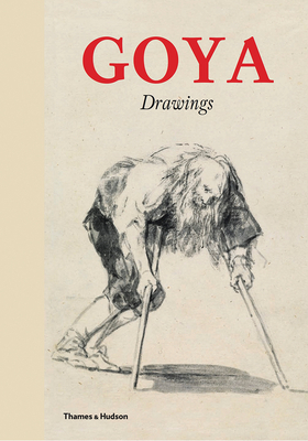 Goya Drawings by José Manuel Matilla, Manuela Mena