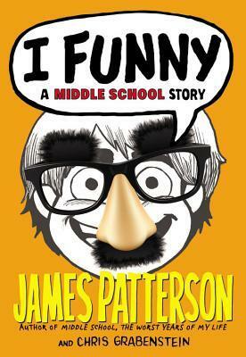 I Funny - FREE PREVIEW EDITION (The First 13 Chapters): A Middle School Story by Laura Park, Chris Grabenstein, James Patterson