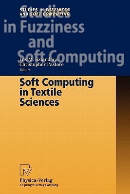 Soft Computing in Textile Sciences by 