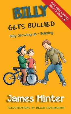 Billy Gets Bullied: Bullying by James Minter