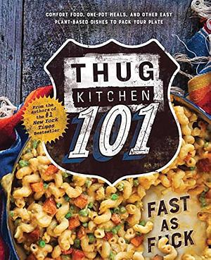Thug Kitchen 101: Fast as F*ck by Bad Manners, Bad Manners