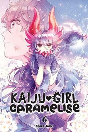 Kaiju Girl Caramelise, Vol. 6 by Spica Aoki