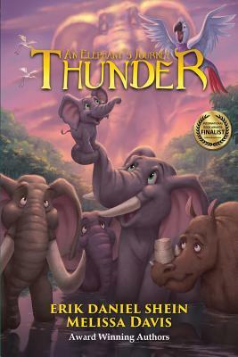 Thunder: An Elephant's Journey: Animated Special Edition by Melissa Davis, Erik Daniel Shein