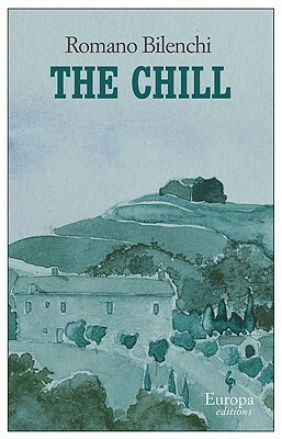 The Chill by Ann Goldstein, Romano Bilenchi