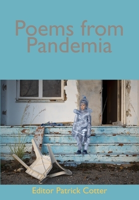 Poems from Pandemia by David Harsent, Martín Espada, Eiléan Ní Chuilleanáin