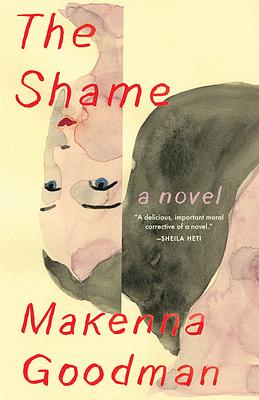 The Shame by Makenna Goodman