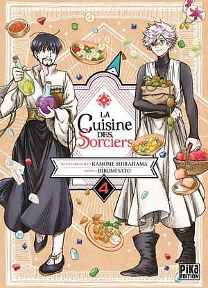 La Cuisine des Sorciers, Tome 4 by Hiromi Satō, Kamome Shirahama