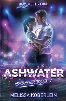 Ashwater by Melissa Koberlein