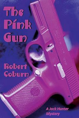 The Pink Gun by Robert Coburn