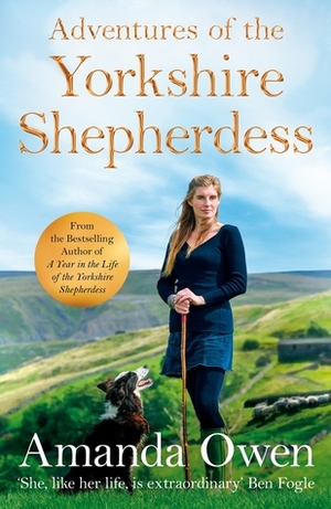 On the Farm with the Yorkshire Shepherdess by Amanda Owen