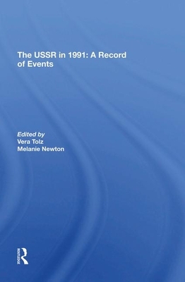 The USSR in 1991: A Record of Events by Melanie Newton, Vera Tolz